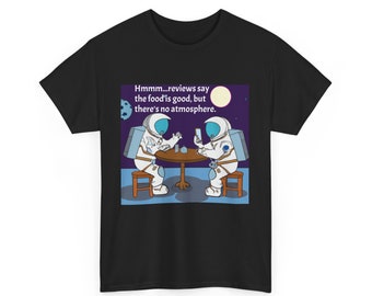 Dad Joke T-Shirt - 'A restaurant on the moon!' - Funny Father's Day Gift - Hilarious Humor Tee for Dads