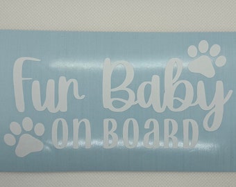 Fur Baby on Board Vinyl Decal | Dog On Board