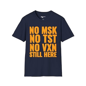 No Mask No Test T-Shirt: Funny Quarantine Apparel