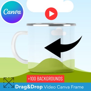 May include: White ceramic mug with a silver rim and handle. The mug has a green, blue, and white landscape design with a black arrow pointing to the left. The text "Drag & Drop Video Canva Frame" is at the bottom of the mug.