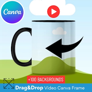 May include: Black mug with a white rim and a design of a green hill with a white sheep and a blue sky with white clouds. The mug has a black handle and a black arrow pointing to the left. The text "Drag & Drop Video Canva Frame" and "+100 Backgrounds" are at the bottom of the image.