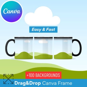 May include: Three black coffee mugs with a white rim and handle. Each mug has a different image of a green grassy hill with a blue sky and white clouds. The text "Easy & Fast" and "Drag & Drop Canva Frame" are visible on the image. The text "+100 BACKGROUNDS" is also visible.