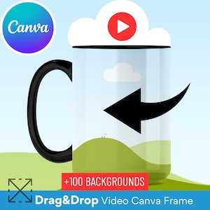 May include: A black coffee mug with a white handle. The mug has a design of a green hill with a white sheep, a blue sky with white clouds, and a black arrow pointing to the left. The text "+100 BACKGROUNDS" is in red on a white background. The text "Drag & Drop Video Canva Frame" is in blue on a white background.