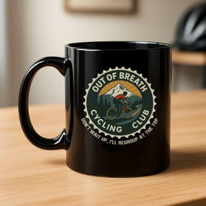 Out of Breath Cycling Club Mug | Bike Club Humor | Recovery Day Essential | Cyclist Gift 11oz 15oz