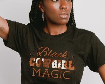 Black Cowgirl Magic Shirt: Melanin Pride, Cowboy Carter Tour