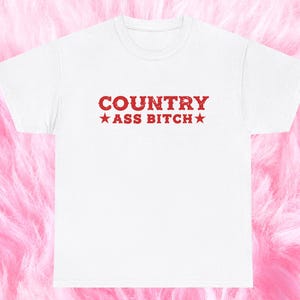 Koszulka Country Ass Bitch, Dziewczyna, Koszulka Country Music, Cuntry, Let's Go Girls, Been Country, Most Wanted, Shotgun Rider