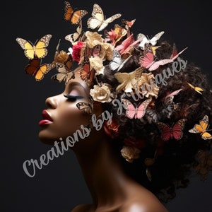 Black girl butterfly crown, PNG, queen, melanin, natural hair, flowers, beautiful black woman, afro queen, sublimation, beauty, wall art