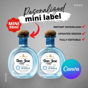 Printable Don Tequila Blanco label mini 50ml editable Customize, Tequila Gift Ideas. Birthday Present, Anniversary and wedding.