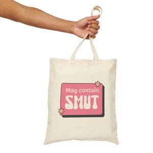 May Contain SMUT Cotton Canvas Tote Bag