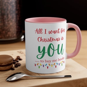 All I Want For Christmas Accent Coffee Mug, 11oz