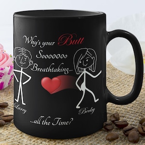 Funny Butt Compliment Coffee Mug - Romantic Gift for Wife/Girlfriend