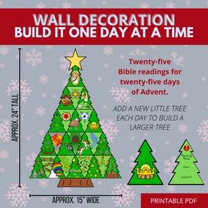May include: Printable Advent calendar wall decoration featuring a green Christmas tree made of 25 individual triangles. Each triangle has a different image, such as a star, a crown, a dove, a shepherd, and a lamb. The tree is 24 inches tall and 15 inches wide. The text "Twenty-five Bible readings for twenty-five days of Advent." is included in the image.