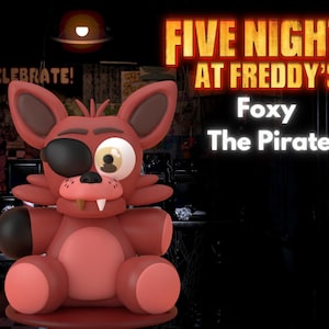 Foxy The Pirate Plushie | Five Night&#39;s At Freddy&#39;s - STL File