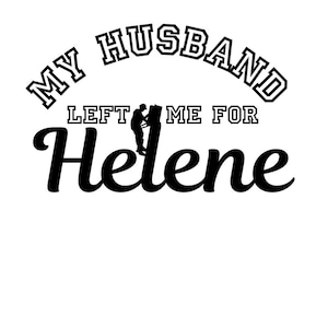 Mijn man heeft me verlaten voor Helene