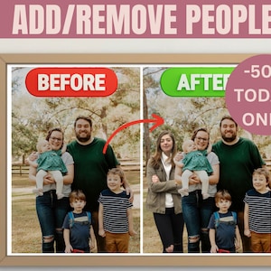 Puede incluir: Imagen antes y después que muestra una familia de seis personas en un área boscosa. La imagen de la izquierda muestra a la familia con seis personas. La imagen de la derecha muestra a la familia con cinco personas. El texto "ADD/REMOVE PEOPLE" está en la parte superior de la imagen. El texto "BEFORE" está en un cuadro rojo en la parte superior izquierda de la imagen. El texto "AFTER" está en un cuadro verde en la parte superior derecha de la imagen. El texto "-50% TODAY ONLY" está en un cuadro rosa en la parte superior derecha de la imagen.
