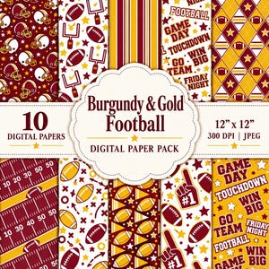 Pode incluir: Um pacote de papel digital com dez padrões em bordô e dourado com temas de futebol americano, incluindo capacetes, traves, bolas, linhas de campo e texto como Game Day, Touchdown e Win Big, em formato de 30,48 cm por 30,48 cm.