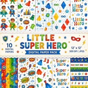 May include: A digital paper pack featuring 10 sheets with superhero themes, including illustrations of children in capes, city skylines, lightning bolts, masks, shields, and stars. The text reads Little Super Hero and 12 inches by 12 inches.