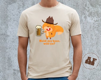 Hold My Beer, Will Ya? Trendy Graphic Tee, Soft Premium Unisex Goodness.