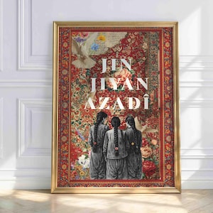 May include: A rectangular wall art print in a gold frame featuring a red patterned background with floral motifs and white doves. Three figures with braided hair stand in the center, overlaid with the white text JIN JIYAN AZADI.