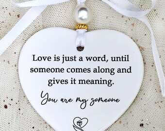 Ceramic Heart Keepsake, You Are My Someone, Anniversary Gift for Boyfriend or Girlfriend