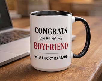 Congrats on Being My Boyfriend Mug, Anniversary, Birthday or Christmas Gift for Him