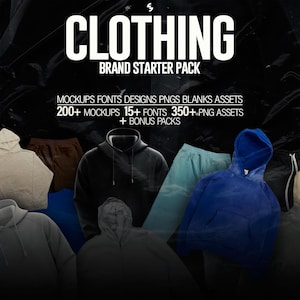May include: A collection of clothing mockups, fonts, designs, and PNG assets for creating a clothing brand. The image features various hoodies, sweatshirts, and sweatpants in different colors. The text "CLOTHING BRAND STARTER PACK" is displayed at the top of the image. The text "200+ MOCKUPS 15+ FONTS 350+ PNG ASSETS + BONUS PACKS" is displayed below the title.