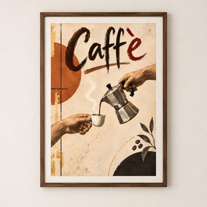 Könnte beinhalten: Ein gerahmter Kunstdruck mit dem Wort Caffè in dunkelbrauner Schreibschrift. Die Illustration zeigt eine metallische Mokkakanne, die Kaffee in eine kleine weiße Tasse gießt, ergänzt durch stilisierte Hände, einen orangefarbenen Kreis und Kaffeebohnen.