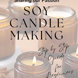 Soy Candle Making eBook - Step-by-Step Guide for Beginners!