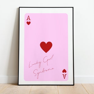 Lucky Girl Syndrome Wall art, Print Trendy Ace Of Hearts, Dorm decor, Valentines Day Decor, Playing Cards, Instant Download
