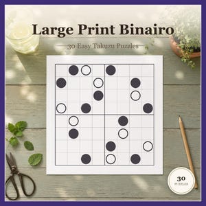 Könnte beinhalten: Eine quadratische Rätselbuchseite mit dem Titel Large Print Binairo 30 Easy Takuzu Puzzles, die ein Gitter mit schwarzen und weißen Kreisen zeigt. Die Seite ist weiß mit schwarzen Linien und Text. Ein Holzbleistift und eine Schere liegen daneben.