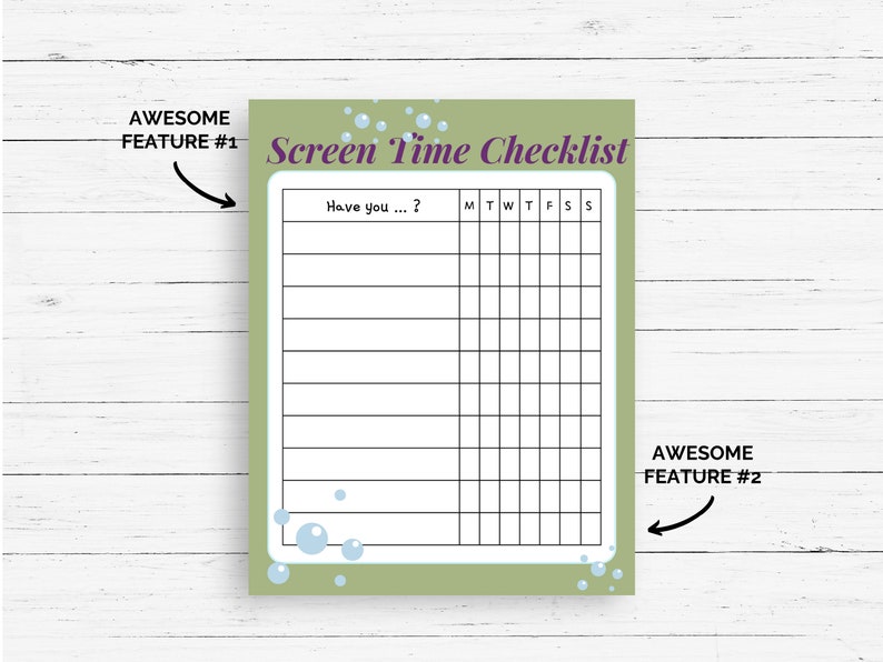 May include: A green checklist with the text "Screen Time Checklist" in purple. The checklist has a column for each day of the week and rows for activities. The background has a light blue bubble pattern.