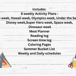 May include: A printable summer activity planner with a list of 8 weekly themes, including Pirate week, Hawaii week, Olympics week, Under the Sea week, Disney week, Super Hero week, Space week, and Dinosaur week. The planner also includes a meal planner, reading log, screen time log, coloring pages, a summer bucket list, and weekly and daily schedules.