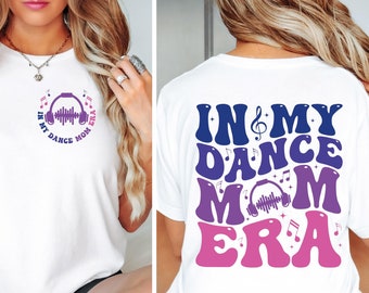 In My Dance Mom Era SVG-PNG, Dance Mom Svg, Dance Mom Era Svg, Dance Mom Png, Dance Mom Shirt Svg, Dance Svg,Dance Mom Squad Cricut Fİle