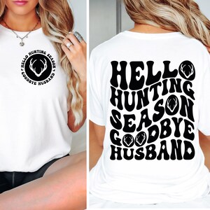 Hallo Jagdsaison Auf Wiedersehen Mann SVG, Png, Jagdsaison SVG, lustige Ehemann SVG, Deer Saison SVG, Jagd Shirt SVG, Snarky SVG, Cricut