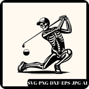Svg de joueur de golf squelette drôle, saison de golf Svg, svg de golf, Svg de jouer au golf, club de golf Png, Silhouette, vecteur, golfeur chemise Svg, Png, Dxf, Eps
