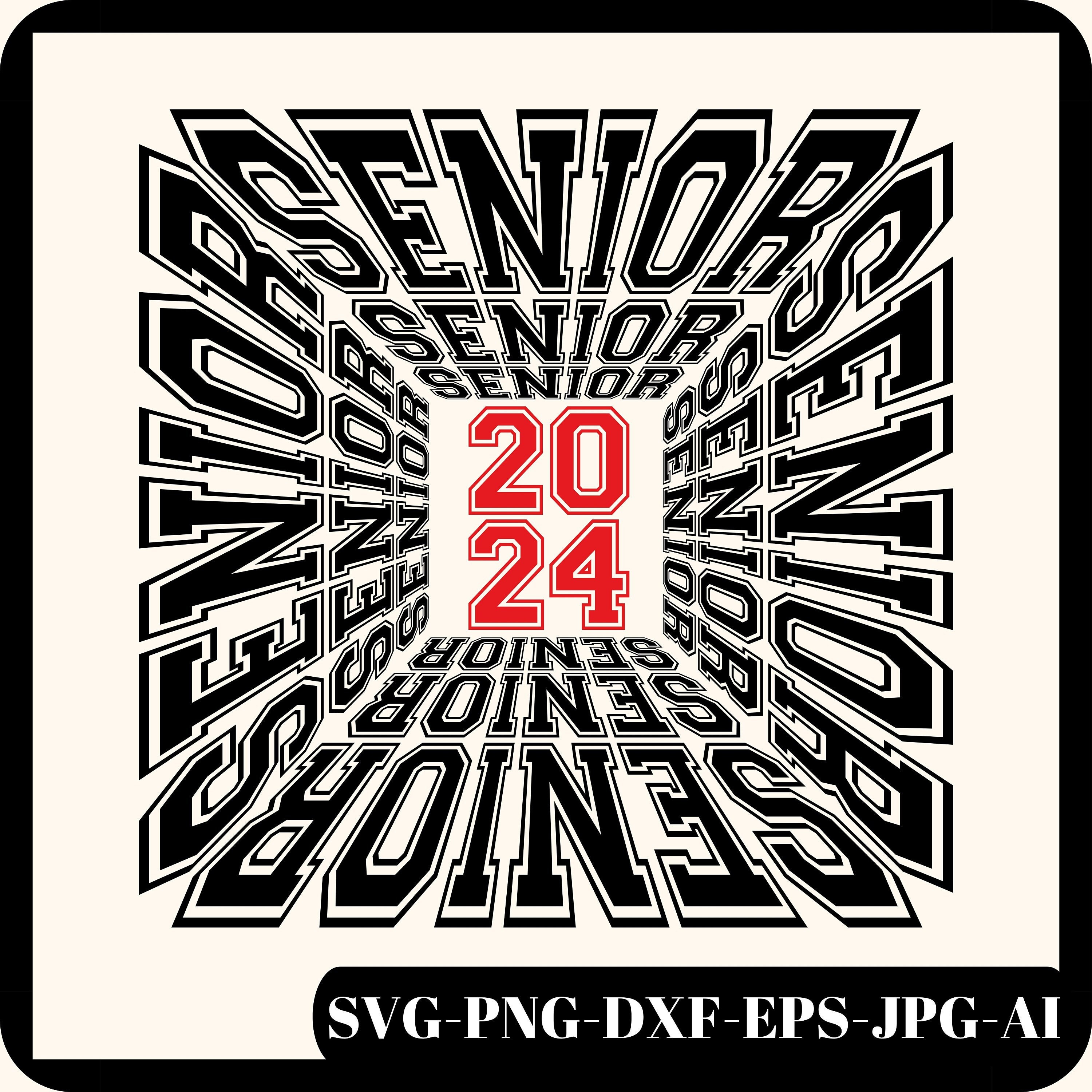 Senior 2024 SVG PNG, Graduation Svg, Class of 2024 Svg, Senior Twenty ...