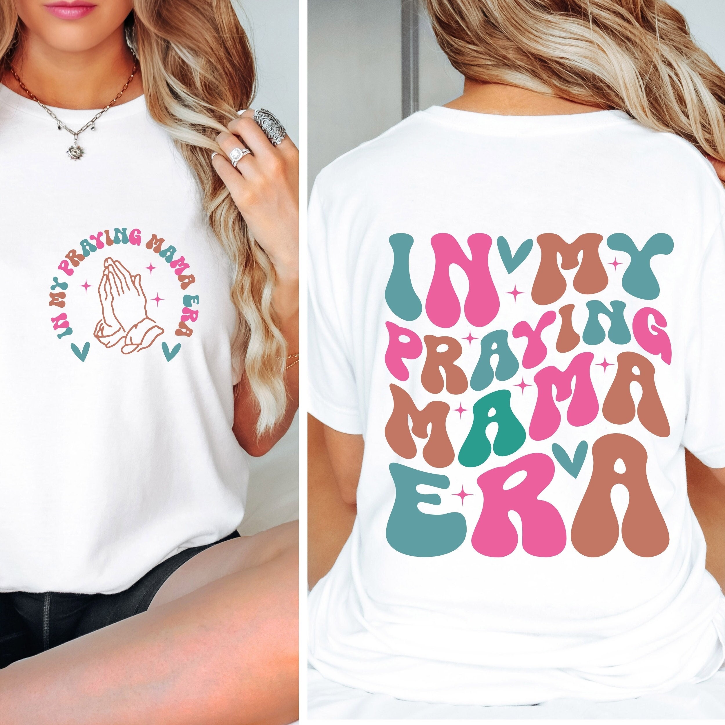 In My Praying Mama Era Prayer Shirts In My Praying Mama Era Prayer Shirts