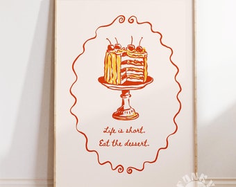Cute Food Print, Life is Short Eat The Dessert Kitchen Wall Art, Trendy Cake Digital Print, Funny Food Poster, Retro Kitchen Aesthetic