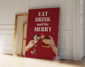 Weihnachten Cocktail Print, Bar Cart Wandkunst, druckbare Kunst, Trendy Drink Poster, Eat Drink and Be Merry, Digital Print Holiday Decor