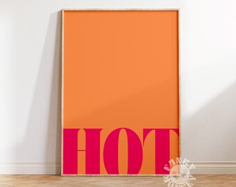 Hot Poster Print, Pink Orange Preppy Print, Trendy Wall Art, Y2K Print, Modern Typography Printable Art, Digital Print, Apartment Aesthetic