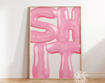 Pink Sh*t Printable, Trendy Wall Art Prints, Funky Maximalist Decor, Retro Prints, Retro Poster, College Apartment Print, Dorm Room Decor
