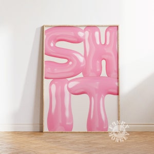 Pink Sh * t Printable, Trendy Wand Kunst Drucke, Funky Maximalist Dekor, Retro Drucke, Retro Poster, College Wohnung Druck, Wohnheim Zimmer Dekor