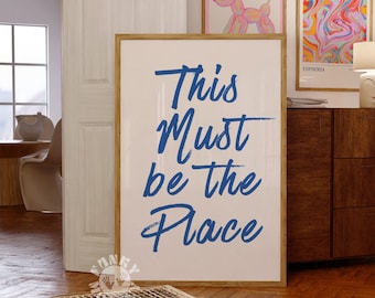 This Must Be The Place Print, Blue Wall Art, Trendy Printable Art, Cute Bar Cart Decor, Preppy Poster, Digital Prints, Dorm Room Decor