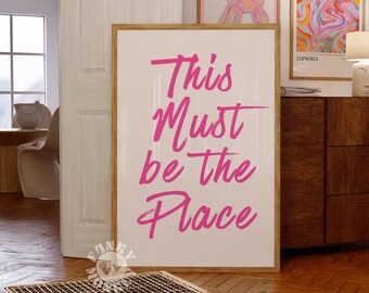 This Must Be The Place Print, Pink Preppy Wall Art, Trendy Printable Art, Bar Cart Decor, Retro Poster, Digital Prints, Dorm Room Decor