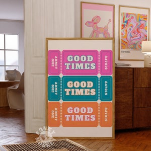 Good Times Ticket Stub, Pink Orange Blue Trendy Wall Art Print, Retro Poster Aesthetic Preppy Decor Printable Art College Dorm Digital Print