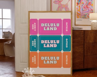 Delulu Land Ticket Stub Print, Trendy Wall Art Print, Retro Poster Aesthetic Room Decor, Preppy Printable, Funky College Dorm Digital Print