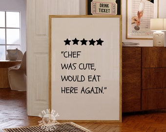 Funny Kitchen Wall Art Print Chef Was Cute Quote, Trendy Wall Art, Kitchen Printable, Aesthetic Poster, Typography Print, Digital Prints