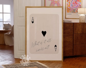 What If It All Works Out Trendy Wall Art Print, Retro Playing Card, Preppy Poster, Printable Ace of Hearts, Digital Prints, Dorm Room Decor