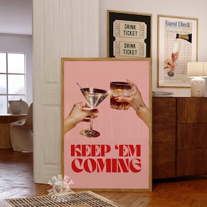 Keep Em Coming Bar Cart Art Print, Trendy Wall Art, Pink Bar Cart Decor, Preppy Prints, Funky Printable Art, Girly Poster, Digital Prints