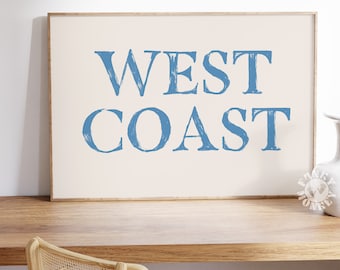 West Coast Wall Art Print, Coastal Cowgirl Aesthetic, Trendy Blue Text Poster, Digital Print, Coastal Granddaughter, Preppy Decor, Dorm Room